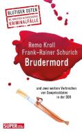 Brudermord di Remo Kroll, Frank-Rainer Schurich edito da Bild und Heimat