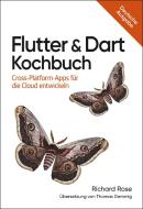 Flutter & Dart Kochbuch di Richard Rose edito da Dpunkt.Verlag GmbH