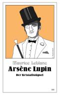 Arsène Lupin - Der Kristallstöpsel di Maurice Leblanc edito da Belle Epoque Verlag