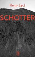 Schotter di Florjan Lipus edito da Jung und Jung Verlag GmbH