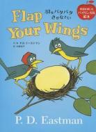 Flap Your Wings di P. D. Eastman edito da Suzuki Syuppan/Tsai Fong Books