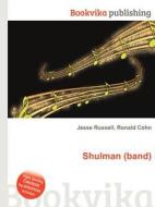 Shulman (band) edito da Book On Demand Ltd.