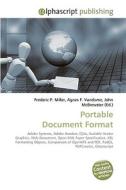 Portable Document Format di Frederic P Miller, Agnes F Vandome, John McBrewster edito da Alphascript Publishing