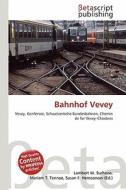 Bahnhof Vevey edito da Betascript Publishing