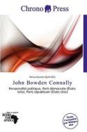 John Bowden Connally edito da Chrono Press
