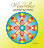 Mandalas Para Ser Optimista edito da Ediciones Robinbook