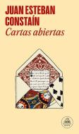 Cartas Abiertas di Juan Esteban Constaín edito da LITERATURA RANDOM HOUSE