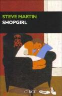 Shopgirl di Steve Martin edito da Circe Ediciones, S.L.U.