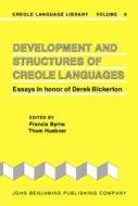Development And Structures Of Creole Languages edito da John Benjamins Publishing Co