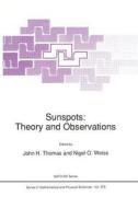 Sunspots: Theory and Observations edito da Springer Netherlands