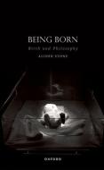 Being Born di Stone edito da OUP Oxford