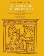 The Guide of the Perplexed di Moses Maimonides edito da The University of Chicago Press