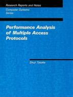 Tasaka, S: Performance Analysis of Multiple Access Protocol di Shuji (Tasaka Laboratory Tasaka edito da MIT Press Ltd