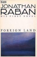 Foreign Land di Jonathan Raban edito da Pan Macmillan