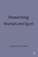 Researching Women And Sport edito da Palgrave Macmillan