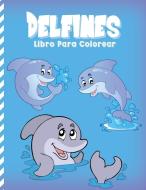 Delfines Libro Para Colorear di Virgilio Villavicencio edito da Pear Publishing