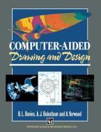 Computer-aided Drawing and Design di Davies edito da Springer Netherlands