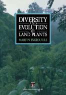 Diversity and Evolution of Land Plants di M. Ingrouille edito da Springer Netherlands