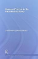 Systems Practice in the Information Society di José-Rodrigo Córdoba-Pachón edito da Routledge