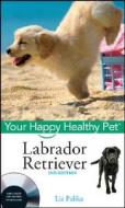 Labrador Retriever di Liz Palika edito da Turner Publishing Company