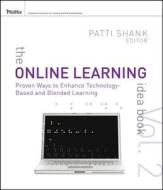 The Online Learning Idea Book di Patti Shank edito da John Wiley & Sons