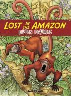 Lost in the Amazon Hidden Pictures di Jan Sovak edito da DOVER PUBN INC