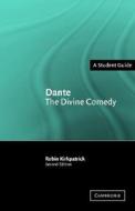 Dante: The Divine Comedy di Robin Kirkpatrick edito da Cambridge University Press