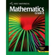 Holt McDougal Mathematics: Student Edition Grade 8 2012 edito da HOUGHTON MIFFLIN