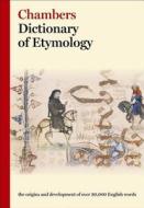 Chambers Dictionary of Etymology di Barnhart edito da CHAMBERS