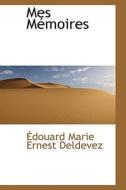 Mes M Moires di Douard Marie Ernest Deldevez edito da Bibliolife