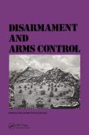 Disarmament & Arms Control di Carlo Schaerf, Frank Barnaby, C. Schaert edito da Gordon And Breach