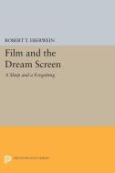 Film and the Dream Screen di Robert T. Eberwein edito da Princeton University Press