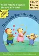 Three Little Bears Play All Day di David Martin edito da CANDLEWICK BOOKS