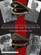 Collector's Guide to Cloth Headgear of the Allgemeine and Waffen-SS di Michael D. Beaver edito da Schiffer Publishing Ltd