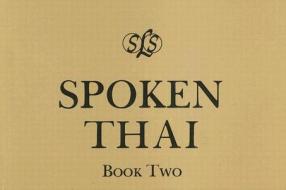 Spoken Thai, Book Two di Mary R. Haas, Heng R. Subhanka edito da Spoken Language Services