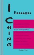 I Ching: Passages 3. Split (He/She) Edition di King Wen, Duke of Chou edito da Mudborn Press