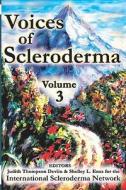 Voices of Scleroderma: Volume 1 di International Scleroderma Network edito da International Scleroderma Network