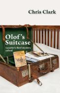 Olof's Suitcase di Chris Clark edito da Echo Books