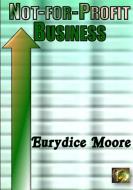Not-For-Profit Business di Eurydice Moore edito da McClure Publishing, Inc.