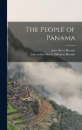 The People of Panama di John Berry Biesanz edito da LIGHTNING SOURCE INC