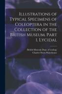ILLUSTRATIONS OF TYPICAL SPECIMENS OF CO di BRITISH MUSEUM NATU edito da LIGHTNING SOURCE UK LTD