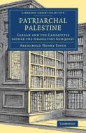 Patriarchal Palestine di Archibald Henry Sayce edito da Cambridge University Press