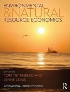 Environmental and Natural Resource Economics di Thomas H. Tietenberg, Lynne Lewis edito da Taylor & Francis Ltd.