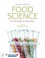 Food Science: An Ecological Approach di Sari Edelstein edito da Jones and Bartlett Publishers, Inc