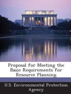 Proposal For Meeting The Basic Requirements For Resource Planning edito da Bibliogov