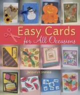 Easy Cards for All Occasions di Jacquelyn Shenise edito da Sterling Publishing (NY)