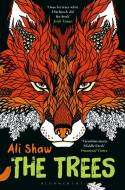 The Trees di Ali Shaw edito da Bloomsbury Publishing PLC