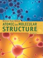 Atomic and Molecular Structure di Joel Chaffee edito da Rosen Central