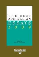 The Best Australian Essays 2009 di Robyn Davidson edito da Readhowyouwant.com Ltd