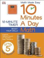 10 Minutes a Day: Math, Fifth Grade di Dk edito da DK PUB